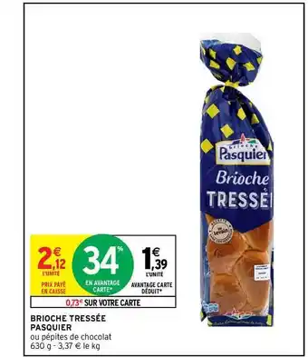 Intermarché Contact Brioche Tressée Pasquier offre