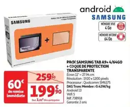 Auchan Pack samsung tab a9+4/64go + coque de protection transparente offre