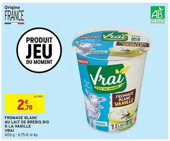 Intermarché Express Fromage Blanc Au Lait De Brebis Bio à La Vanille Vrai offre
