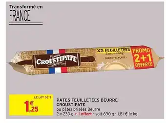Intermarché Express Pâtes Feuilletées Beurre Croustipate offre