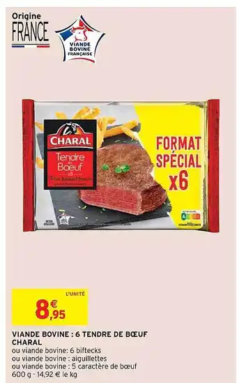 Intermarché Express Viande Bovine : 6 Tendre De Bœuf Charal offre