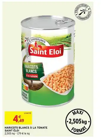Intermarché Hyper Haricots Blancs à La Tomate Saint éloi offre