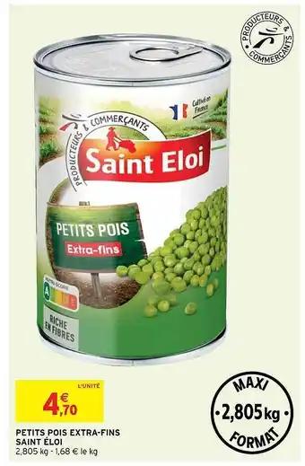 Intermarché Hyper Petits Pois Extra-fins Saint éloi offre