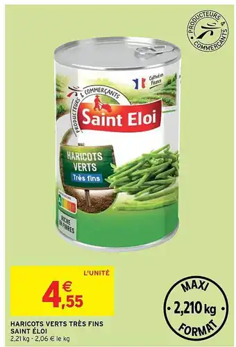 Intermarché Hyper Haricots Verts Très Fins Saint éloi offre