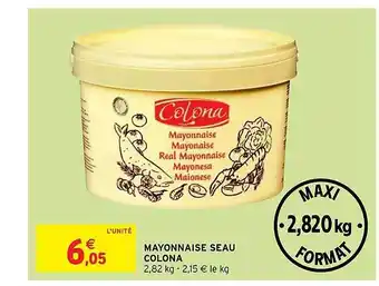 Intermarché Hyper Mayonnaise Seau Colona offre