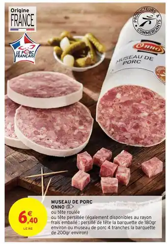 Intermarché Hyper Museau De Porc Onno offre