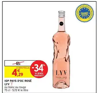 Intermarché Hyper Igp Pays D'oc Rosé Lyv offre