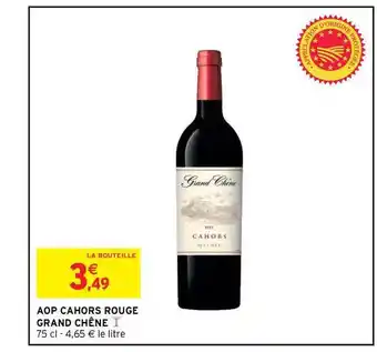 Intermarché Hyper Aop Cahors Rouge Grand Chêne offre