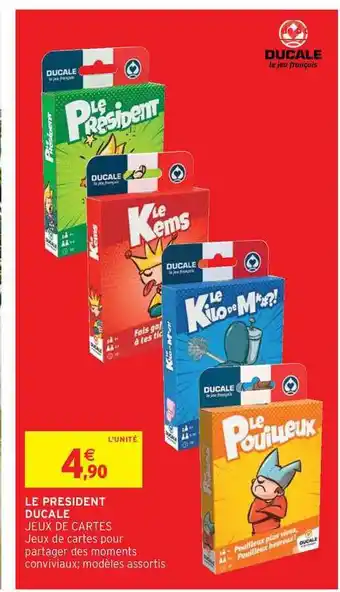 Intermarché Hyper Le Président Ducale Jeux De Cartes offre