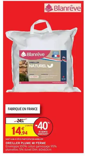 Intermarché Hyper Oreiller Plume Mi Ferme offre