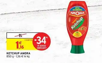 Intermarché Hyper Ketchup Amora offre