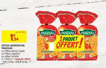 Intermarché Hyper Pâtes Serpentini Panzani offre