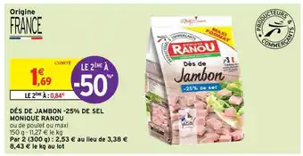 Intermarché Hyper Dés De Jambon -25% De Sel Monique Ranou offre