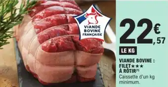 E.Leclerc Viande bovine filet à rôtir offre