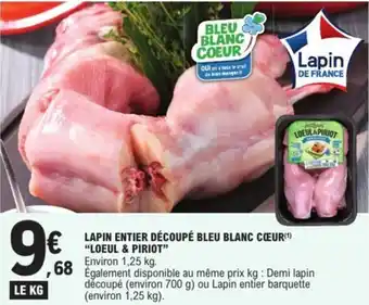 E.Leclerc Lapin entier découpé bleu blanc cœur loeul & piriot offre