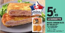 E.Leclerc Maxis cordon bleu de volaille le gaulois offre