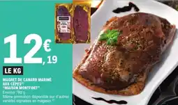 E.Leclerc Magret de canard mariné aux cepes maison montfort offre