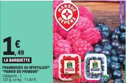 E.Leclerc Framboises ou myrtilles panier du primeur offre