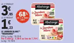 E.Leclerc Le jambon blanc madrange offre