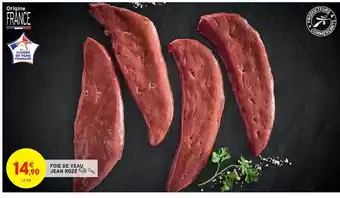 Intermarché Hyper Foie De Veau Jean Rozé offre