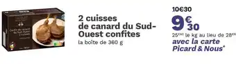 Picard 2 cuisses de canard du Sud Ouest confites offre