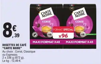E.Leclerc Dosettes de café carte noire offre