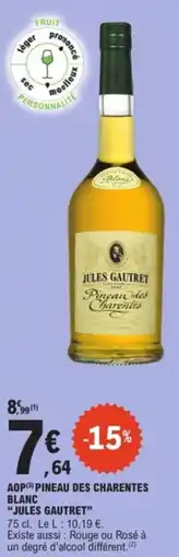 E.Leclerc Aop pineau des charentes blanc jules gautret offre
