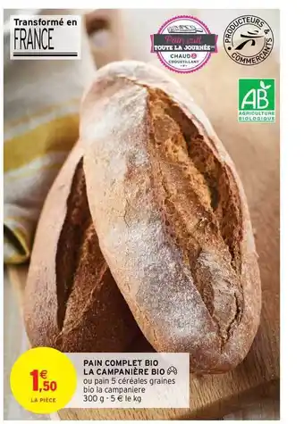 Intermarché Hyper Pain Complet Bio La Campanière Bio offre