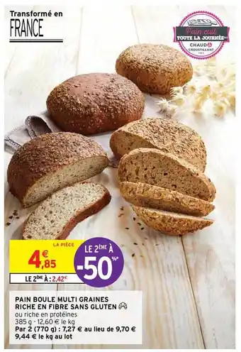 Intermarché Hyper Pain Boule Multi Graines Riche En Fibre Sans Gluten offre