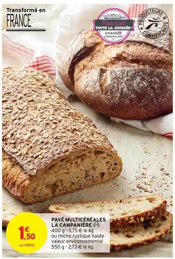 Intermarché Hyper Pavé Multicéréales La Campanière offre