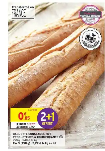 Intermarché Hyper Baguette Constance Hve Producteurs & Commerçants offre