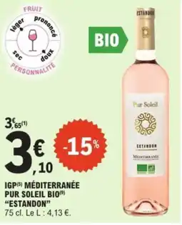 E.Leclerc Igp méditerranée pur soleil bio estandon offre