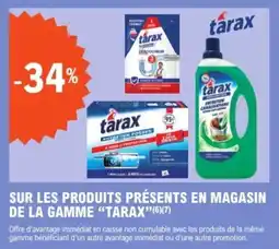 E.Leclerc Sur les produits présents en magasin de la gamme tarax offre