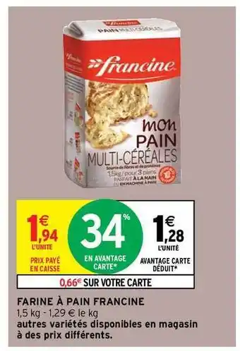 Intermarché Hyper Farine à Pain Francine offre
