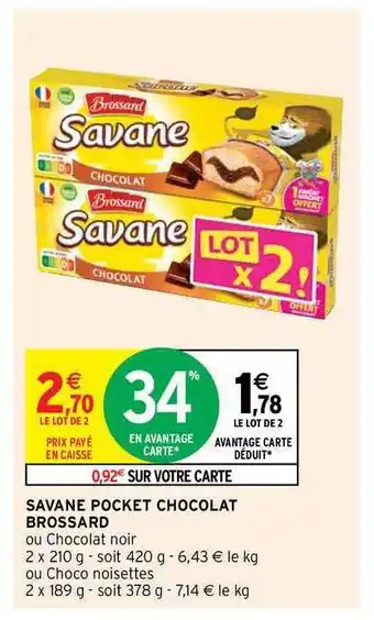 Intermarché Hyper Savane Pocket Chocolat Brossard offre
