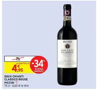 Intermarché Hyper Docg Chianti Classico Rouge Piccini offre