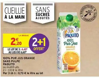 Intermarché Hyper 100% Pur Jus Orange Sans Pulpe Paquito offre