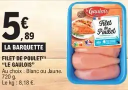 E.Leclerc La barquette filet poulet le gaulois offre