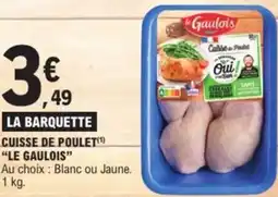 E.Leclerc La barquette cuisse de poulet le gaulois offre