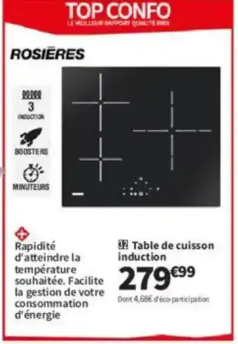 Conforama ROSIERES Table de cuisson induction offre