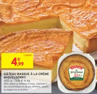 Intermarché Gâteau basque à la crème miguelgorry offre