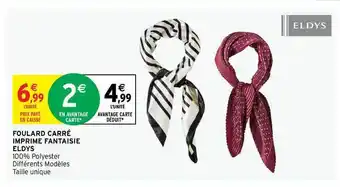 Intermarché Hyper Foulard Carré Imprimé Fantaisie Eldys offre
