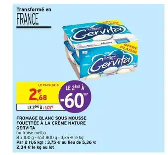 Intermarché Hyper Fromage Blanc Sous Mousse Fouettée à La Crème Nature Gervita offre