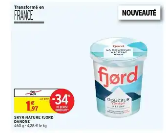 Intermarché Hyper Skyr Nature Fjord Danone offre
