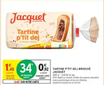 Intermarché Tartine p'tit dej brioché jacquet offre