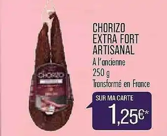 Match Chorizo Extra Fort Artisanal offre