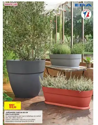 Intermarché Hyper Jardinière Cancun 80 Cm Eda Plastiques offre