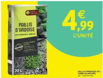 Intermarché Hyper Paillis D'ardoises 20 L Terre Au Naturel offre