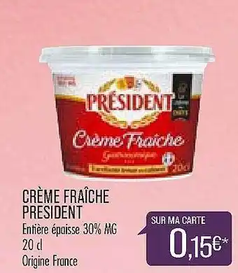 Match Crème Fraîche Président offre