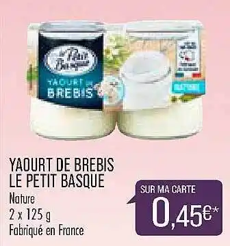 Match Yaourt De Brebis Le Petit Basque offre
